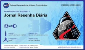 Um "boarding pass" digital da NASA para a missão Artemis II com o nome "Jornal Resenha Diária". O cartão tem fundo azul claro, o logotipo da NASA e o emblema da missão Artemis II com os nomes dos astronautas. Ele lista o foguete (SLS), a espaçonave (Orion), o local de lançamento (Kennedy Space Center) e o destino (Around the Moon), além da milhagem ganha.
