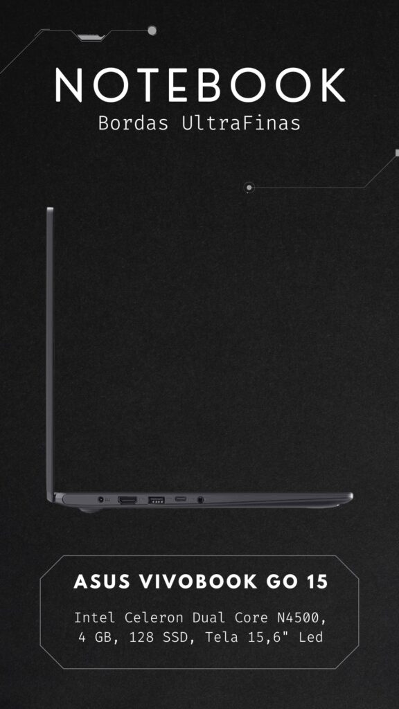 Banner promocional do notebook ASUS VivoBook Go 15, destacando seu design de bordas ultrafinas e especificações técnicas como processador Intel Celeron e tela de 15,6 polegadas.